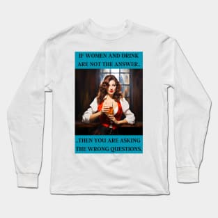 Women and Drink Long Sleeve T-Shirt